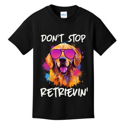 Don’T Stop Retrievin Golden Retriever Dog Goldie Mom Funny Kids T-Shirt