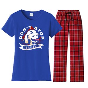 Dont Stop Retrievin Funny Golden Retriever Gift Women's Flannel Pajama Set