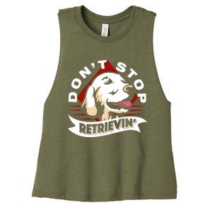 Dont Stop Retrievin Funny Golden Retriever Gift Women's Racerback Cropped Tank