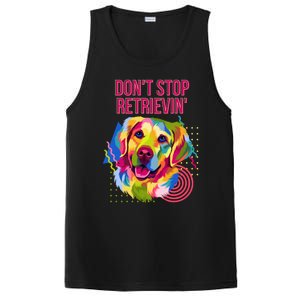 Dont Stop Retrievin Funny Golden Retriever Humor Funny Gift PosiCharge Competitor Tank