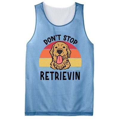 Dont Stop Retrievin Golden Retriever Dog Meaningful Gift Mesh Reversible Basketball Jersey Tank