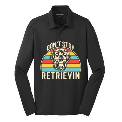 Dont Stop Retrievin Vintage Golden Retriever Gift Silk Touch Performance Long Sleeve Polo