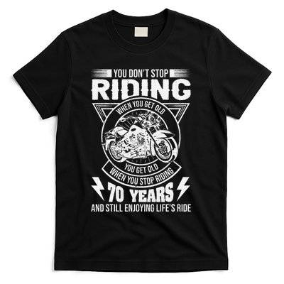 DonT Stop Riding When You Get Old Motorcycle 70th Birthday T-Shirt