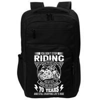 DonT Stop Riding When You Get Old Motorcycle 70th Birthday Impact Tech Backpack
