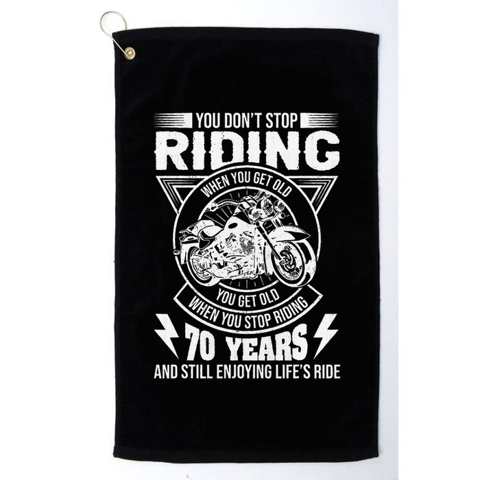 DonT Stop Riding When You Get Old Motorcycle 70th Birthday Golf Towel