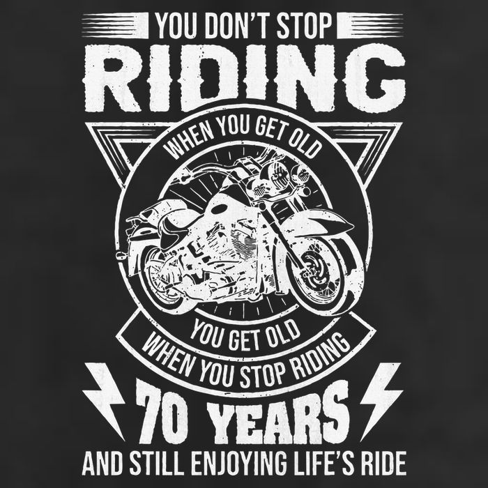 DonT Stop Riding When You Get Old Motorcycle 70th Birthday Golf Towel