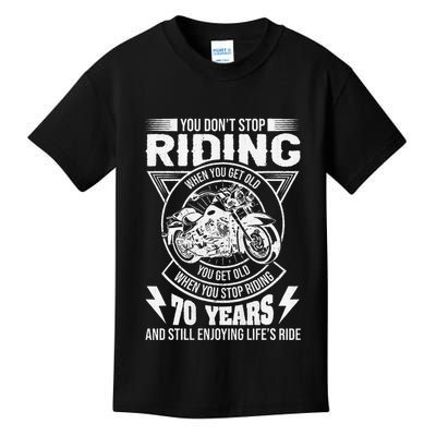 DonT Stop Riding When You Get Old Motorcycle 70th Birthday Kids T-Shirt