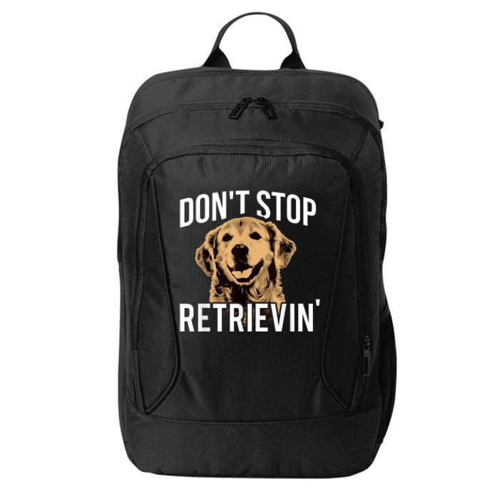 DonT Stop Retrieving Funny Golden Retriever Owner City Backpack