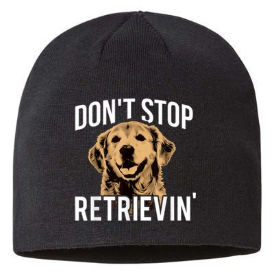 DonT Stop Retrieving Funny Golden Retriever Owner Sustainable Beanie