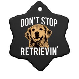 DonT Stop Retrieving Funny Golden Retriever Owner Ceramic Star Ornament