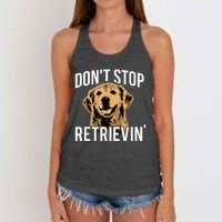 DonT Stop Retrieving Funny Golden Retriever Owner Women's Knotted Racerback Tank