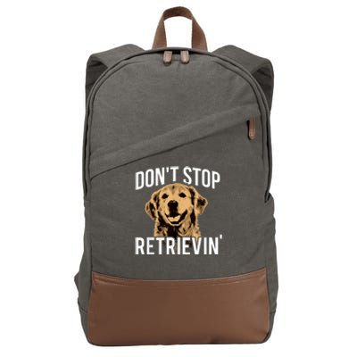 DonT Stop Retrieving Funny Golden Retriever Owner Cotton Canvas Backpack