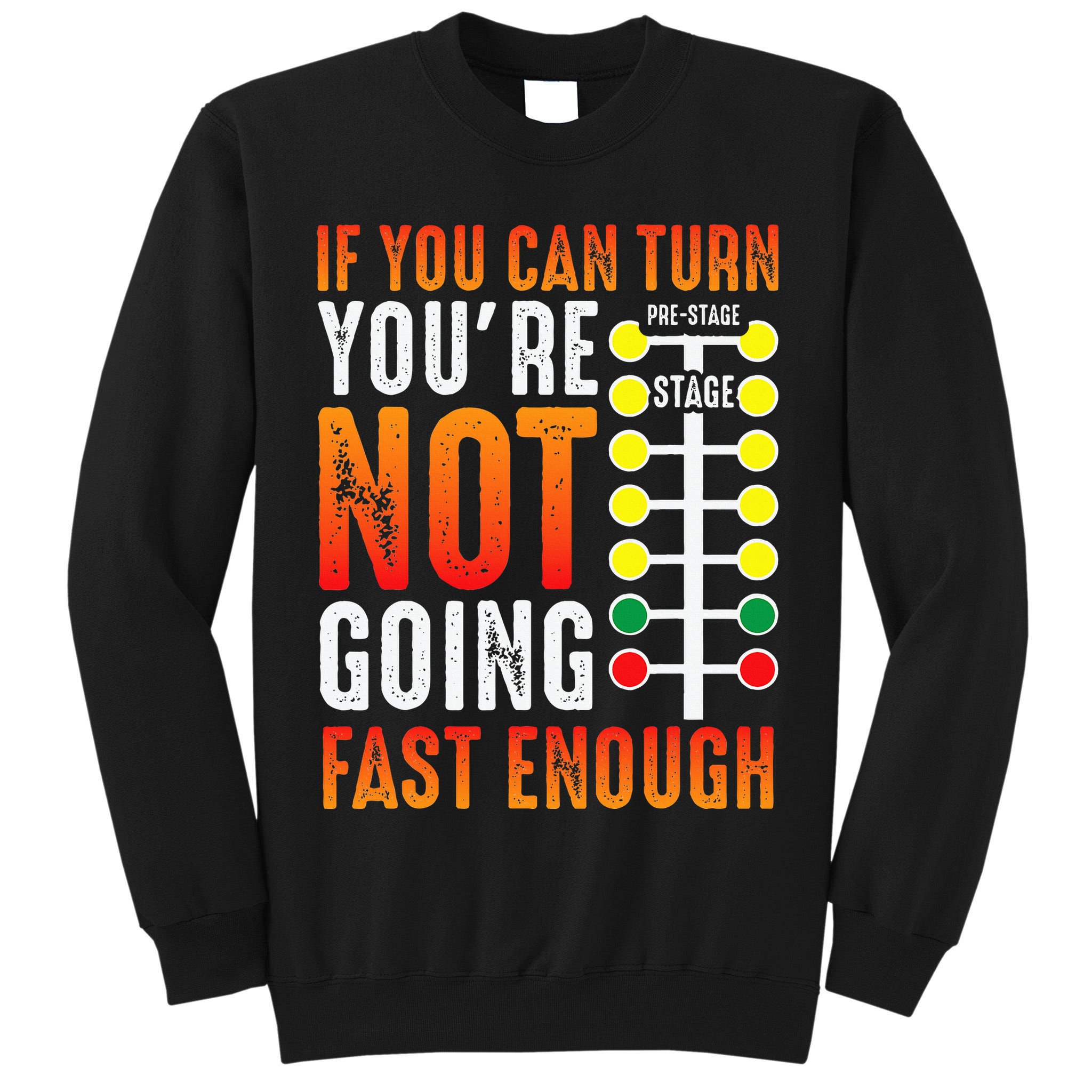 Dragster Saying Race car Driver Skill Drag Racing  Tall Sweatshirt
