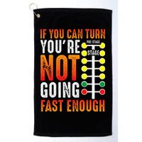 Dragster Saying Race car Driver Skill Drag Racing  Golf Towel
