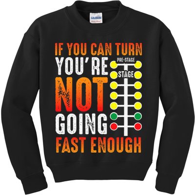 Dragster Saying Race car Driver Skill Drag Racing  Kids Sweatshirt