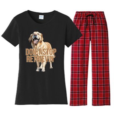 DonT Stop Retrieving Funny Golden Retriever Owner Women's Flannel Pajama Set