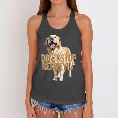 DonT Stop Retrieving Funny Golden Retriever Owner Women's Knotted Racerback Tank