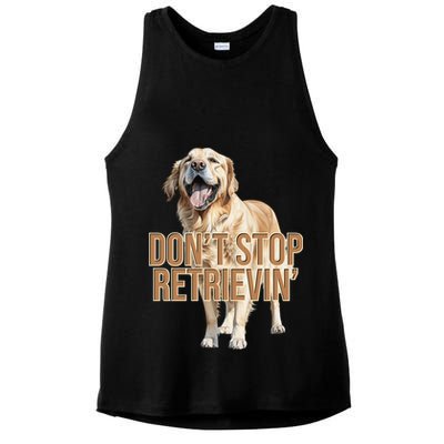 DonT Stop Retrievin Funny Golden Retriever Ladies PosiCharge Tri-Blend Wicking Tank