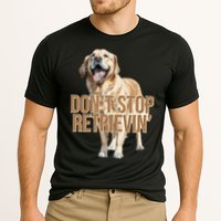 DonT Stop Retrievin Funny Golden Retriever Performance Shirt