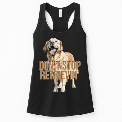 DonT Stop Retrievin Funny Golden Retriever Womens Tank Top