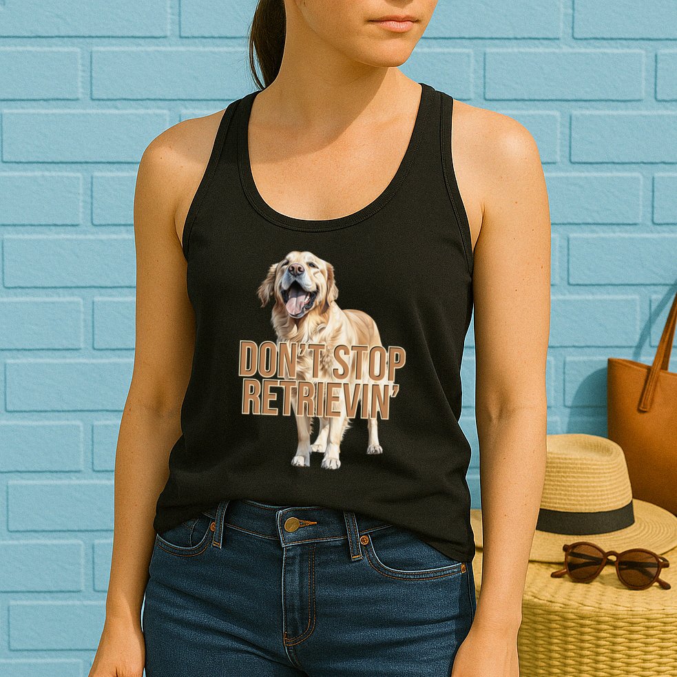 DonT Stop Retrievin Funny Golden Retriever Womens Tank Top