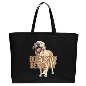 DonT Stop Retrievin Funny Golden Retriever Cotton Canvas Jumbo Tote