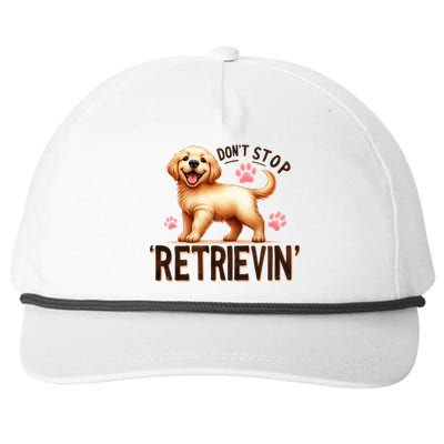 DonT Stop Retrieving Funny Golden Retriever Owner Snapback Five-Panel Rope Hat