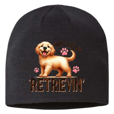 DonT Stop Retrieving Funny Golden Retriever Owner Sustainable Beanie