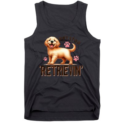 DonT Stop Retrieving Funny Golden Retriever Owner Tank Top