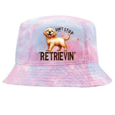 DonT Stop Retrieving Funny Golden Retriever Owner Tie-Dyed Bucket Hat