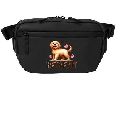 DonT Stop Retrieving Funny Golden Retriever Owner Crossbody Pack