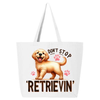 DonT Stop Retrieving Funny Golden Retriever Owner 25L Jumbo Tote