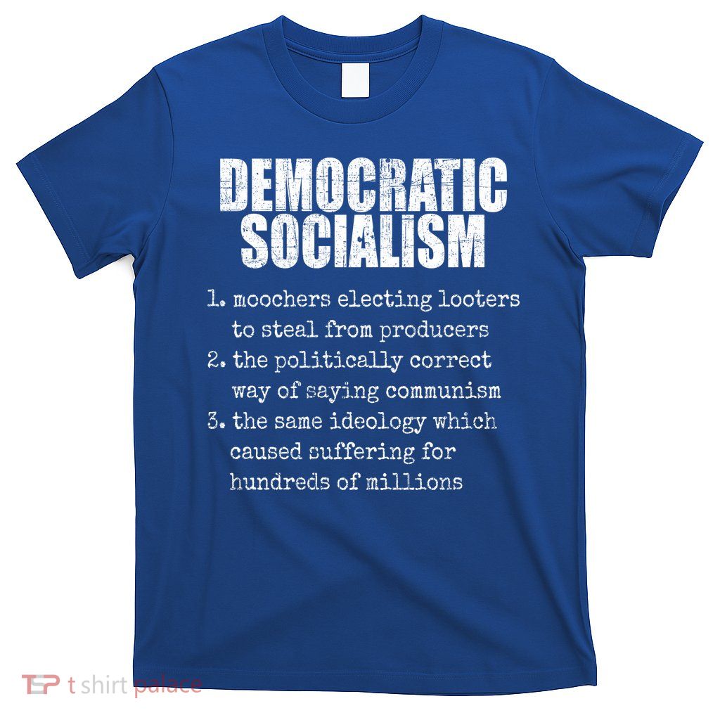 Democratic Socialism Republican Politcal T-Shirt