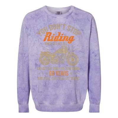 DonT Stop Riding When You Get Old Motorcycle 60th Birthday Colorblast Crewneck Sweatshirt