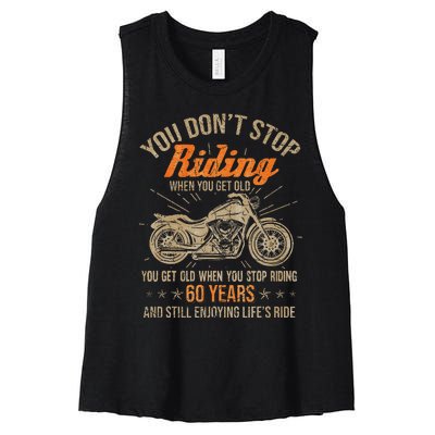 DonT Stop Riding When You Get Old Motorcycle 60th Birthday Women's Racerback Cropped Tank