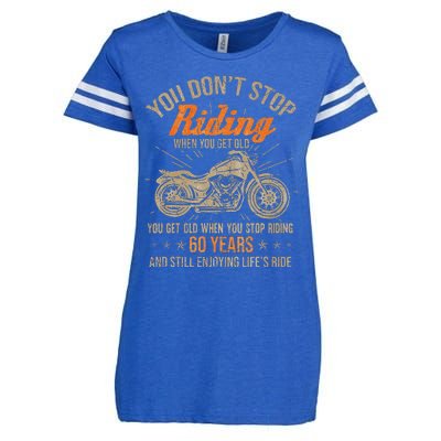 DonT Stop Riding When You Get Old Motorcycle 60th Birthday Enza Ladies Jersey Football T-Shirt