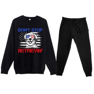 Dont Stop Retrieving American Flag 4th Of July Gift Premium Crewneck Sweatsuit Set