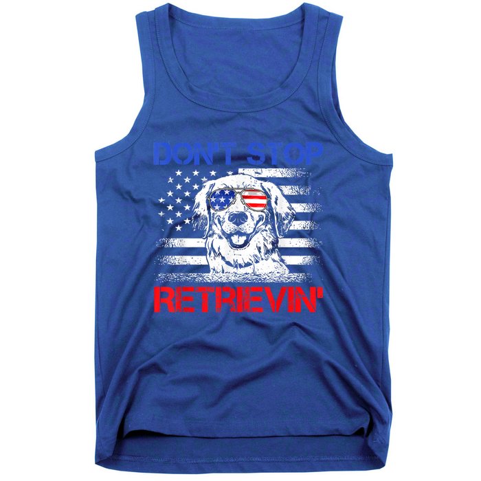 Dont Stop Retrieving American Flag 4th Of July Gift Tank Top