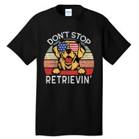 DonT Stop Retrievin Golden Retriever Dog Tall T-Shirt