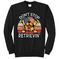 DonT Stop Retrievin Golden Retriever Dog Tall Sweatshirt