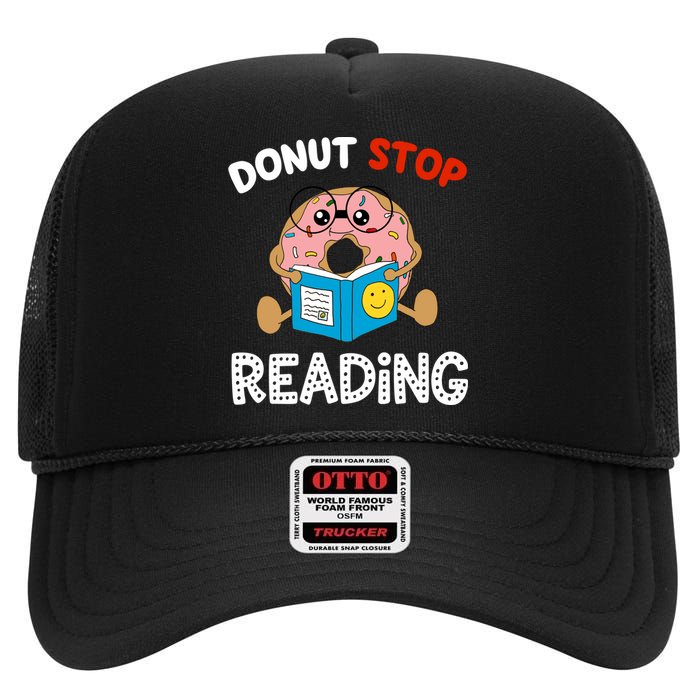 Donut Stop Reading Funny Book Readers Girls High Crown Mesh Back Trucker Hat