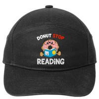 Donut Stop Reading Funny Book Readers Girls 7-Panel Snapback Hat