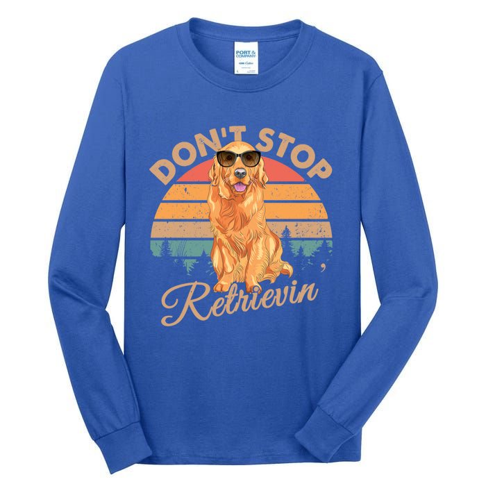 Dont Stop Retrievin Retro Golden Retriever Gift Tall Long Sleeve T-Shirt