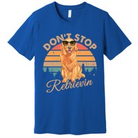 Dont Stop Retrievin Retro Golden Retriever Gift Premium T-Shirt