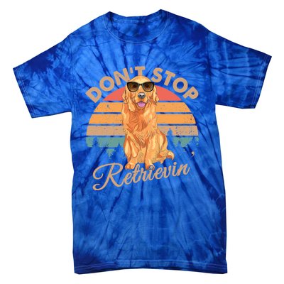 Dont Stop Retrievin Retro Golden Retriever Gift Tie-Dye T-Shirt