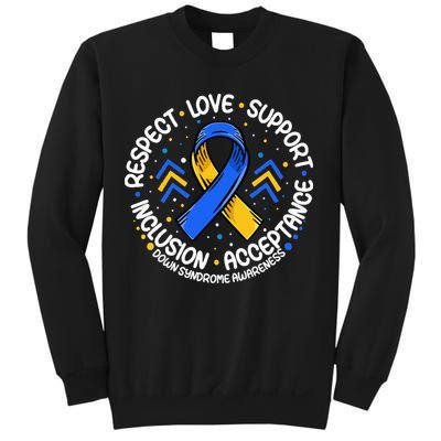 Down Syndrome Respect Support Down Syndrome Awareness Sweatshirt