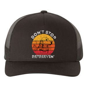 DonT Stop Retrieving Funny Golden Retriever Dog Owner Yupoong Adult 5-Panel Trucker Hat