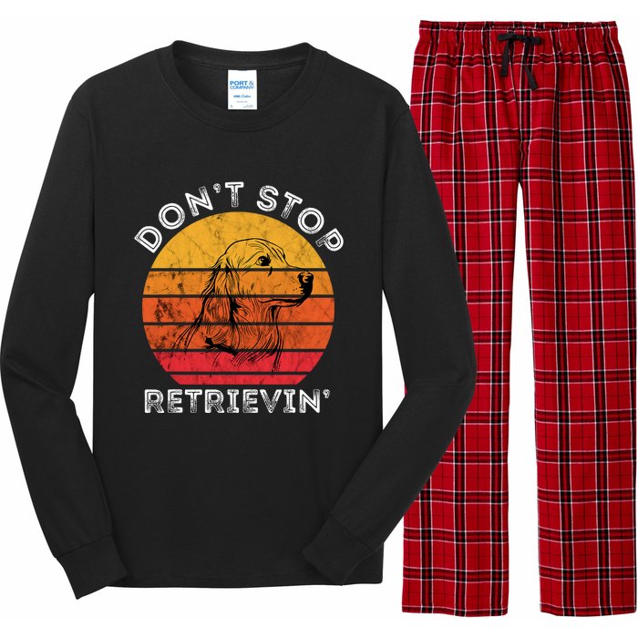 DonT Stop Retrieving Funny Golden Retriever Dog Owner Long Sleeve Pajama Set