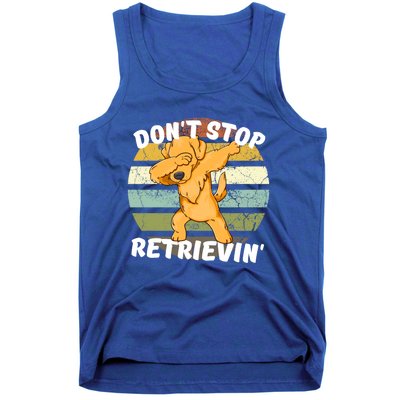 Dont Stop Retrieving Retro Dabbing Retriever Retrievin Meaningful Gift Tank Top