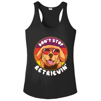 Dont Stop Retrievin Funny Retriever Dog Pun Quote Humor Gift Ladies PosiCharge Competitor Racerback Tank